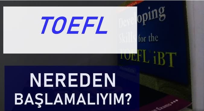 TOEFL hazırlık aşamaları