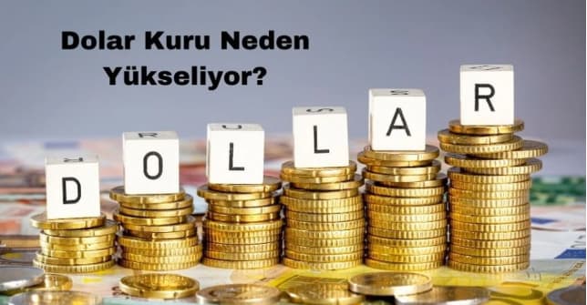 dolar yükselme sebepleri