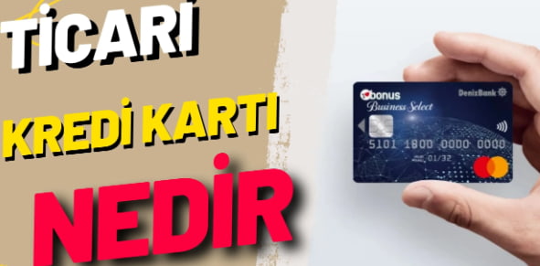 ticari kredi kartı ne