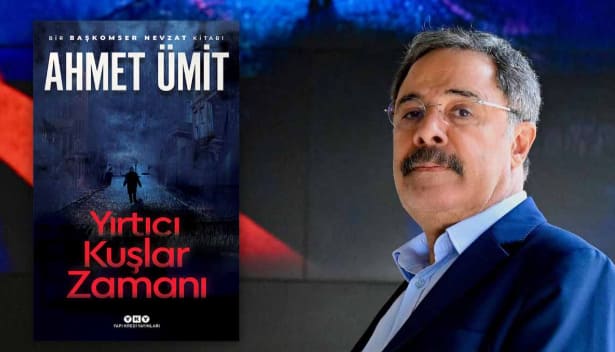 yırtıcı kuşlar zamanı ahmet ümit